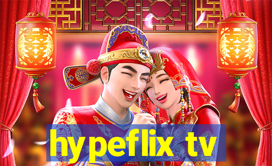 hypeflix tv